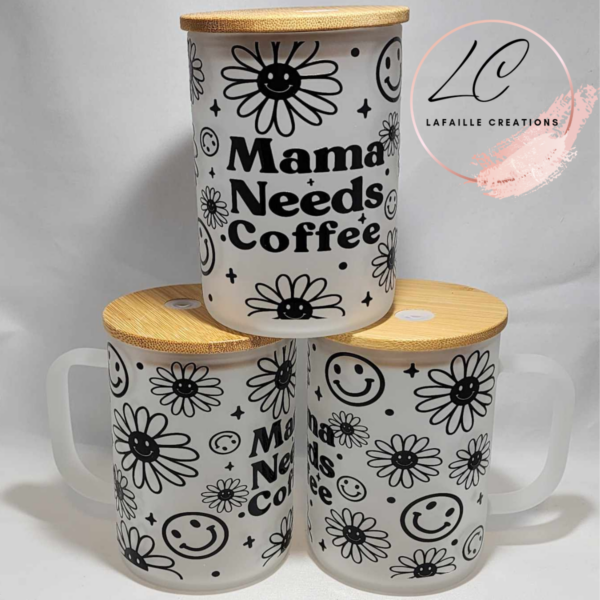 Mama Needs Coffee UV DTF Mug